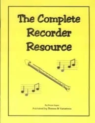Recorder Resource Kit 1 – Teacher’s Guide