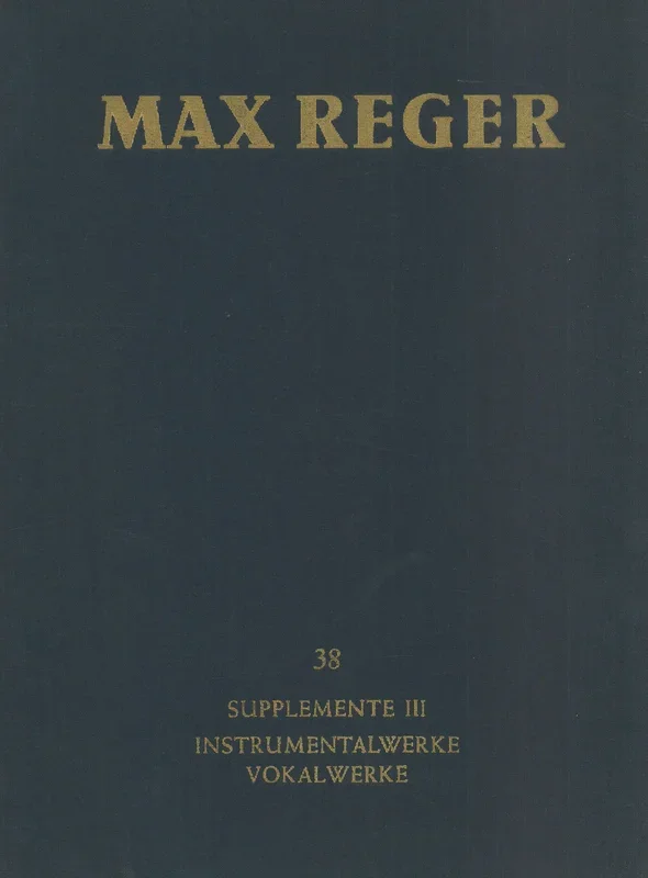 Reger: Supplement III – Instrumental Works & Vocal Works