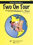 Robert Pace Piano: Two on Tour, Vol. 2 – 1 Piano 4 Hands