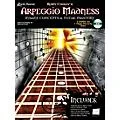 Rock House Arpeggio Madness – Insane Concepts & Total Mastery (Book/Downloadable Audio/Video Access) Standard
