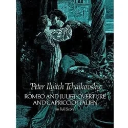 Romeo and Juliet Overture and Capriccio Italien – Full score
