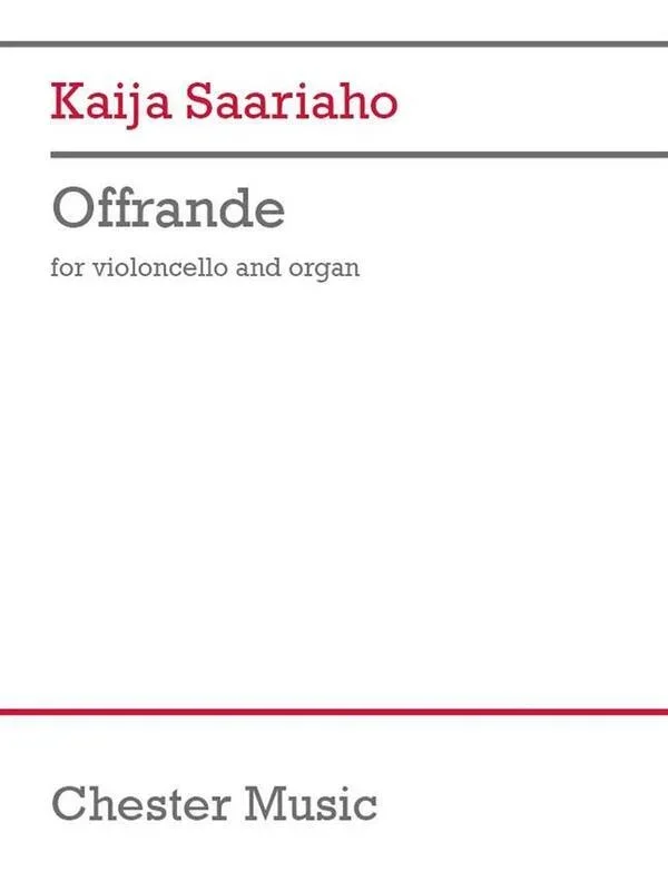 Saariaho – Offrande For Cello/Organ