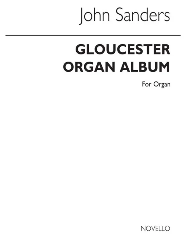 Sanders Gloucester Organ Album(Arc) (Softcover Book)