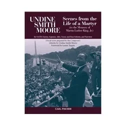 Scenes from the Life of a Martyr (to the Memory of Martin Luther King, Jr.) – Vocal Score