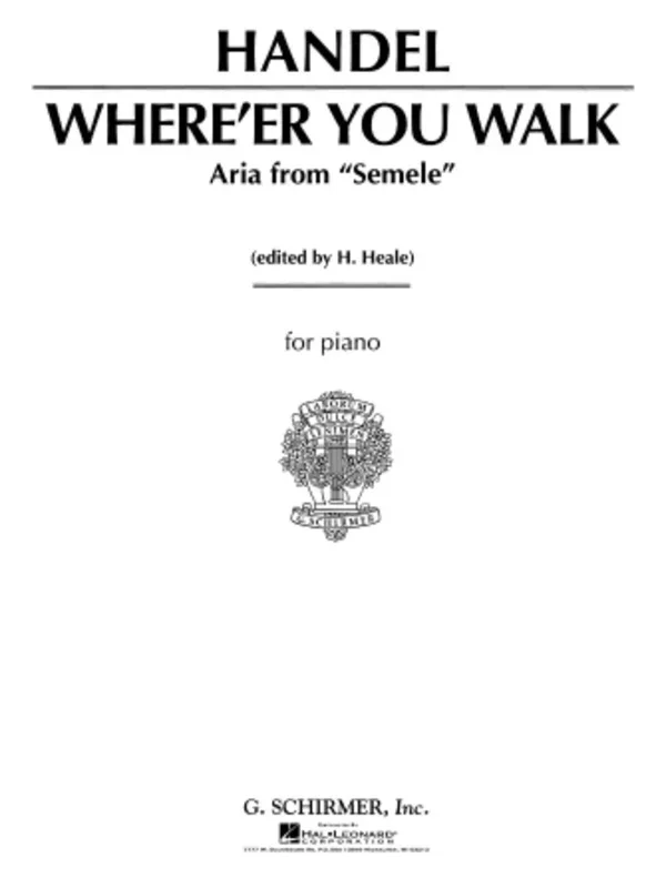 Schirmer – Handel – Whereer You Walk High Voice In B Flat