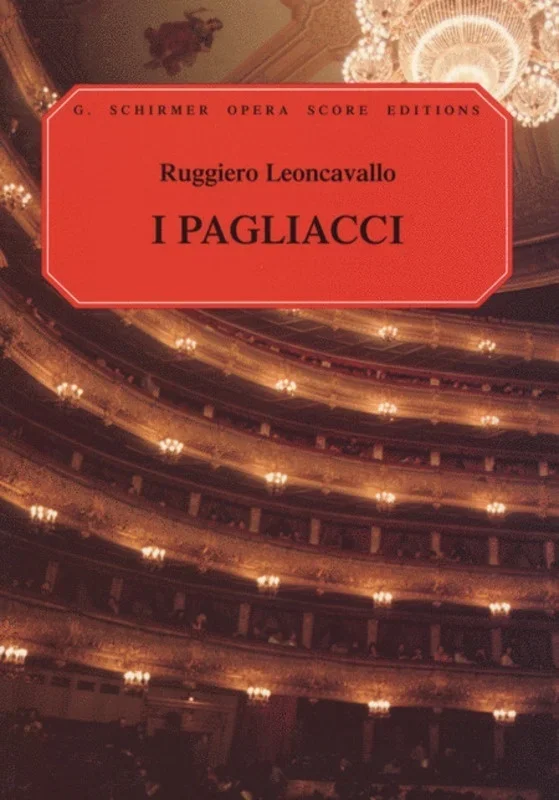 Schirmer – Leoncavallo – I Pagliacci Vocal Score