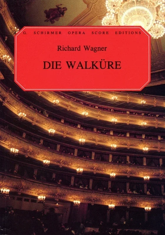 Schirmer – Wagner – Die Walkure Vocal Score