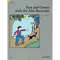 Schott Fun and Games with the Alto Recorder (Tutor Book 1) Schott Series Standard