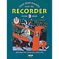 Schott Fun and Games with the Recorder (Descant Tune Book 3) Schott Series by Gerhard Engel Standard