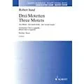 Schott Music Three Motets (SATB) SATB Composed by Robert Sund Standard
