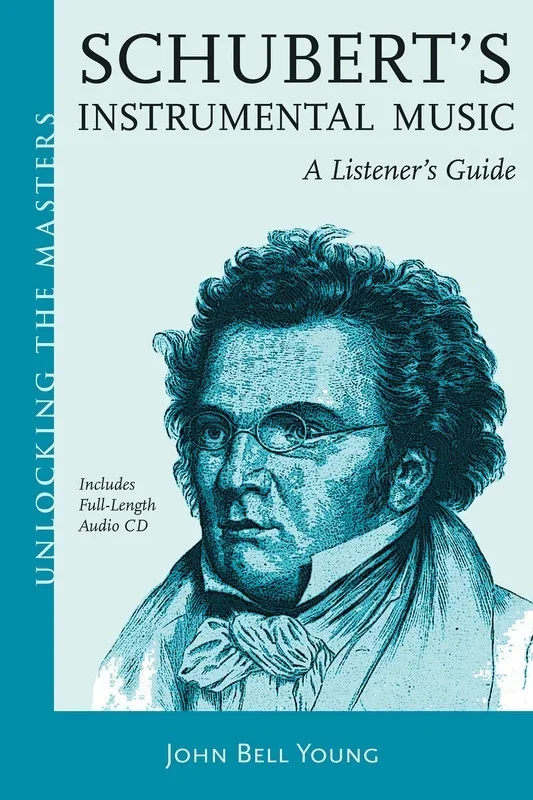 Schuberts Instrumental Music A Listeners Guide (Softcover Book/CD)