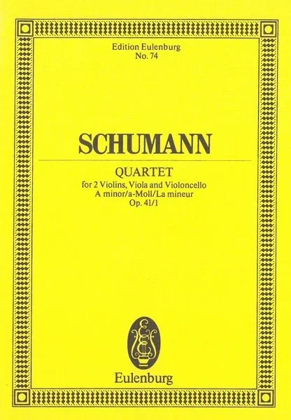 Schumann: String Quartet in A Minor, Op. 41, No. 1