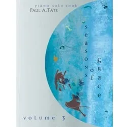 Seasons of Grace, Volume 3 – Piano