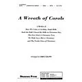 Shawnee Press A Wreath of Carols 2 Part / 3 Part Arranged by Greg Gilpin Standard