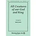 Shawnee Press All Creatures of Our God and King BRASS Arranged by Mark Hayes Standard