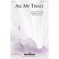Shawnee Press All My Trials (Traditional Spiritual) SATB arranged by Tom Fettke Standard