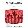 Shawnee Press All Night, All Day (A Gospel Setting) SSA arranged by Greg Gilpin Standard
