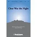 Shawnee Press Clear Was the Night SATB composed by Don Besig Standard