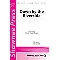 Shawnee Press Down by the Riverside 2-Part arranged by Becki Slagle Mayo Standard