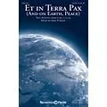 Shawnee Press Et in Terra Pax (and On Earth, Peace) SATB composed by John Purifoy Standard