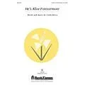 Shawnee Press He’s Alive Forevermore UNIS/DESC composed by Cindy Berry Standard