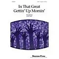 Shawnee Press In That Great Gettin’ Up Mornin’ SATB a cappella arranged by Don Hart Standard