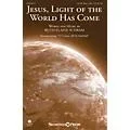 Shawnee Press Jesus, Light of the World Has Come SATB composed by Ruth Elaine Schram Standard