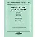 Shawnee Press Living Water, Guiding Spirit Score & Parts composed by Joseph M. Martin Standard