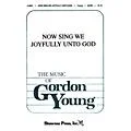 Shawnee Press Now Sing We Joyfully Unto God SSAA Composed by Gordon Young Standard