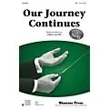 Shawnee Press Our Journey Continues (Together We Sing Series) SAB composed by Greg Gilpin Standard