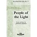 Shawnee Press People of the Light SATB composed by Joseph M. Martin Standard