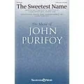 Shawnee Press The Sweetest Name SATB W/ FLUTE composed by John Purifoy Standard