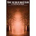 Shawnee Press Today, the Son of Man Is Slain SATB W/ VIOLIN AND CELLO composed by Patti Drennan Standard