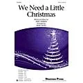 Shawnee Press We Need a Little Christmas SATB arranged by Mark Hayes Standard