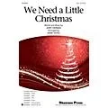 Shawnee Press We Need a Little Christmas SSA arranged by Mark Hayes Standard