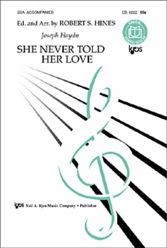 She Never Told Her Love SSA Accompanied