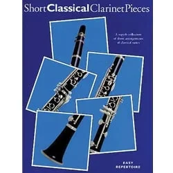 Short Classical Clarinet Pieces – Clarinet and Piano