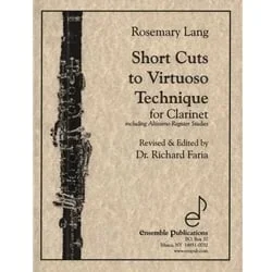 Short Cuts to Virtuoso Technique – Clarinet Study