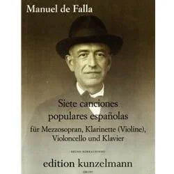 Siete Canciones Populares Espanolas – Mezzo Soprano Voice, Clarinet (or Violin), Cello, and Piano