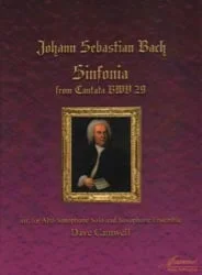 Sinfonia from Cantata, BWV 29 – Alto Sax Solo and Sax Ensemble