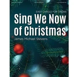 Sing We Now of Christmas – Organ