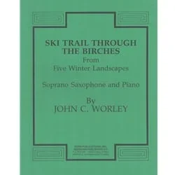 Ski Trail Through the Birches – Soprano Sax and Piano
