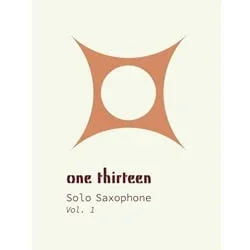 Solo Saxophone, Volume 1 – Sax Unaccompanied