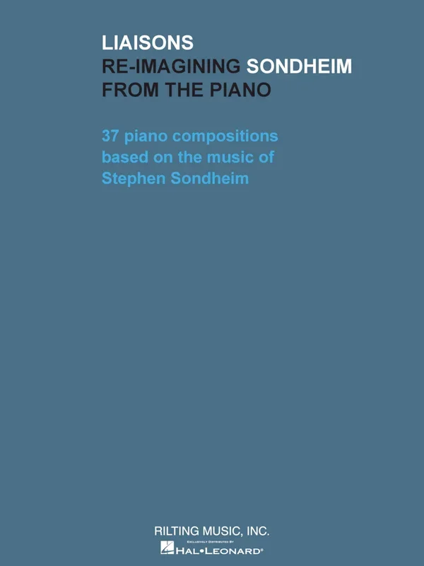 Sondheim: Liaisons – Re-imagining from the Piano