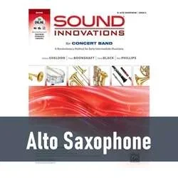 Sound Innovations for Concert Band – Alto Saxophone (Book 2)