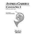 Southern Cantos No. 3 (Archive) (Horn Choir) Southern Music Series Arranged by Verne Reynolds Standard