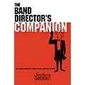 Southern The Band Director’s Companion Concert Band Composed by Harry Haines Standard