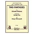 Southern Two Fantasies (String Trio) Southern Music Series Arranged by Elwyn Wienandt Standard