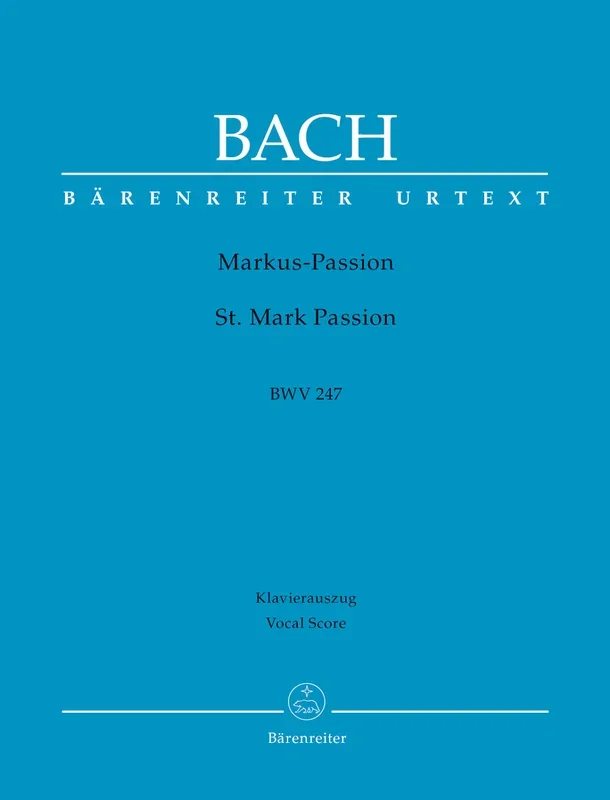 St. Mark Passion BWV 247