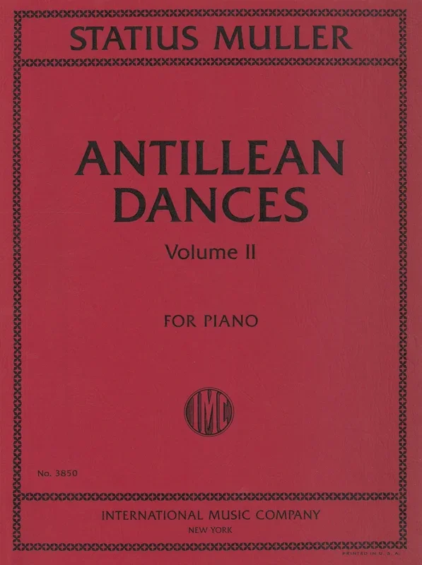 Statius Muller: Antillean Dances – Volume 2